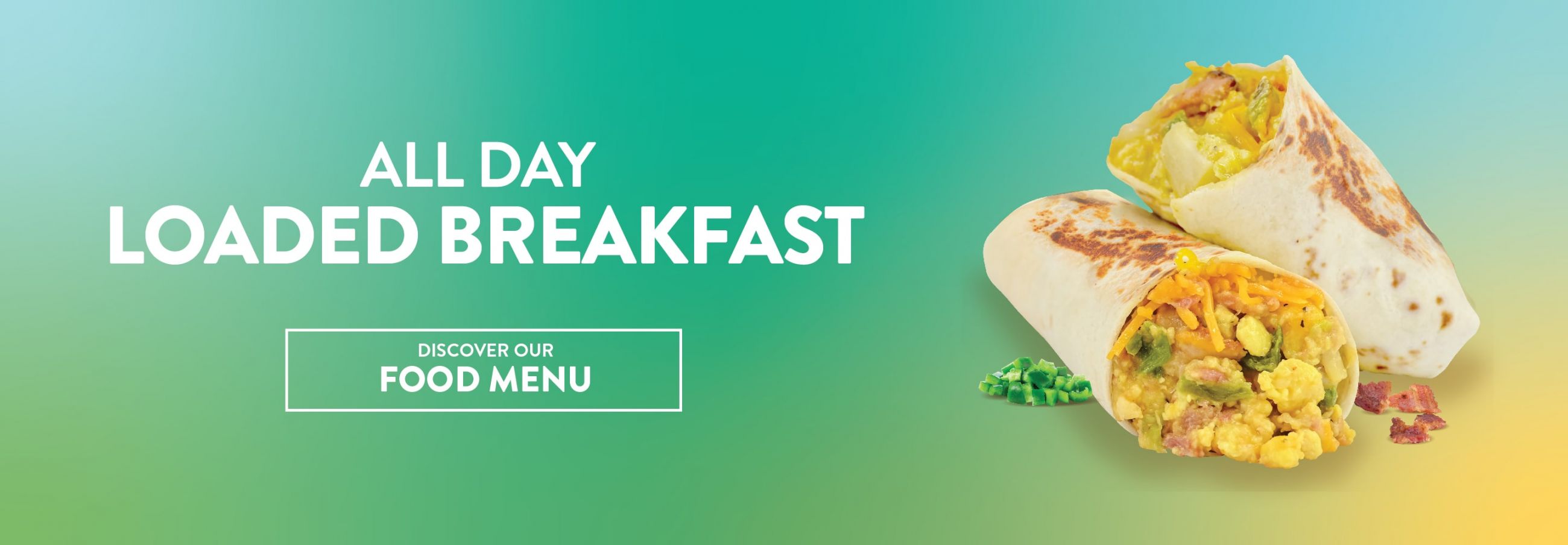 All day loaded breakfast burrito. Click to discover our food menu.