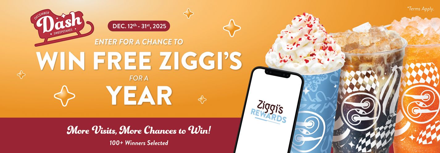 Ziggi's December Dash Sweepstakes: Enter for a Chance to Win FREE Ziggi's for a Year blog image